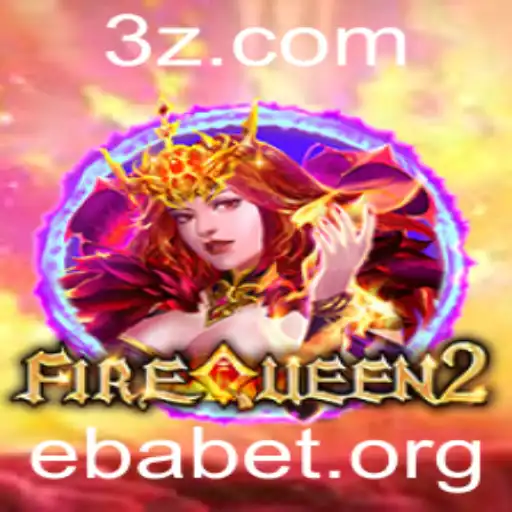 Explorando o Universo Excitante de FireQueen2 em ebabet