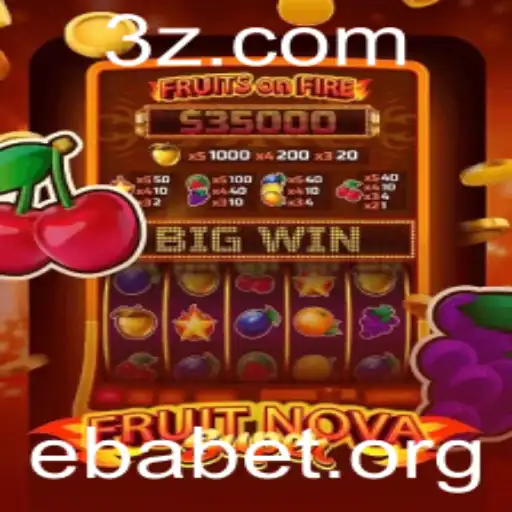 Descubra o Mundo Empolgante de FruitNovaSuper na ebabet