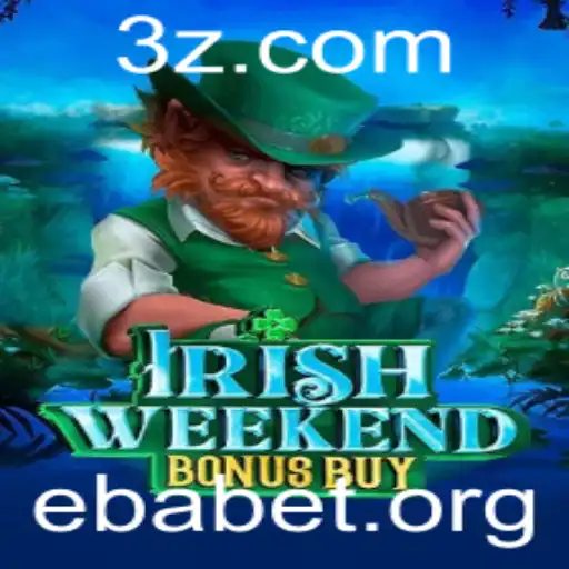 Explorando o Fascinante Mundo de Irish Weekend Bonus Buy no Ebabet