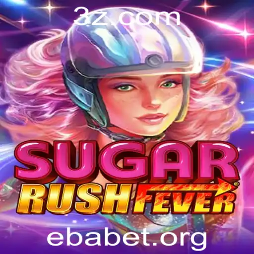 SugarRushFever: Descubra a Empolgante Aventura do Novo Jogo com Ebabet